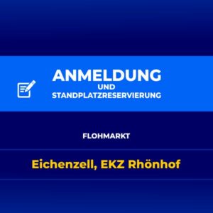 Anmeldung und Standplatzreservierung für Flohmarkt Eichenzell EKZ Rhoenhof